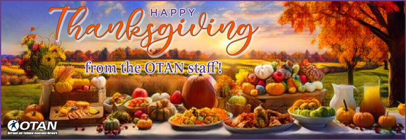 Happy Thanksgiving from the OTAN Staff!